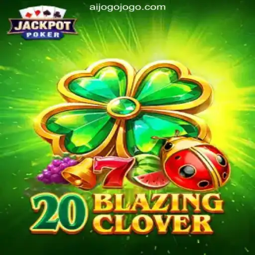Discover 20BlazingClover: The Top Slot Game on AIJOGO.com