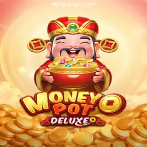 Exploring MoneyPotDELUXE: The Premier Slot Experience on AIJOGO.com Platform